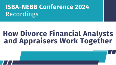 Recording: How Divorce Financial Analysts and Appraisers Work Together