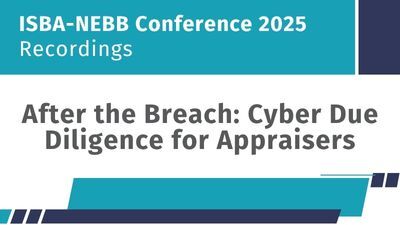 After the Breach - Cyber Due Diligence for Appraisers: 2025 Conference