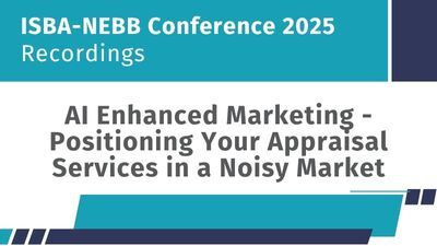 AI Enhanced Marketing - Positioning Your Appraisal Services in a Noisy Market: 2025 Conference